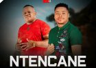 Ntencane Babuya ngebhokisi Mp3 Download